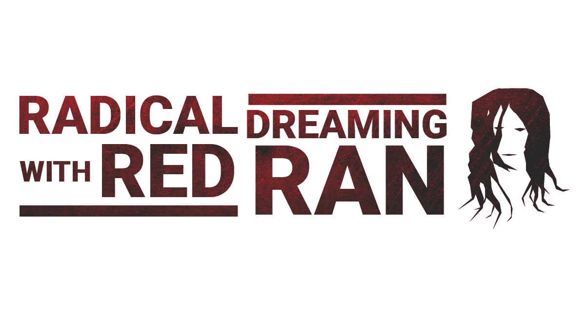 Radical Dreaming with Red Ran - The madman of gaming